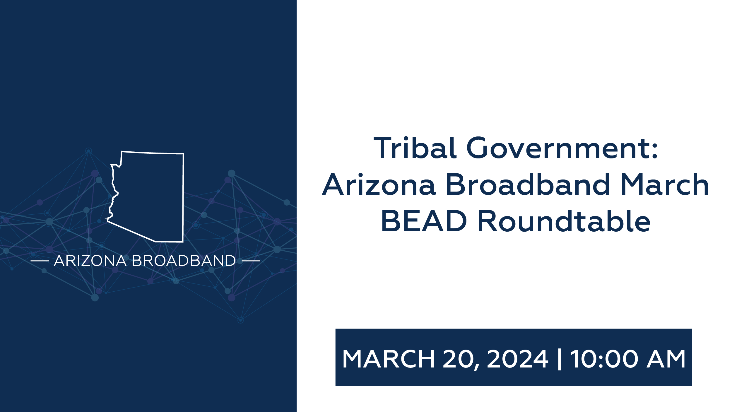 Tribal Government: Arizona Broadband March BEAD Roundtable