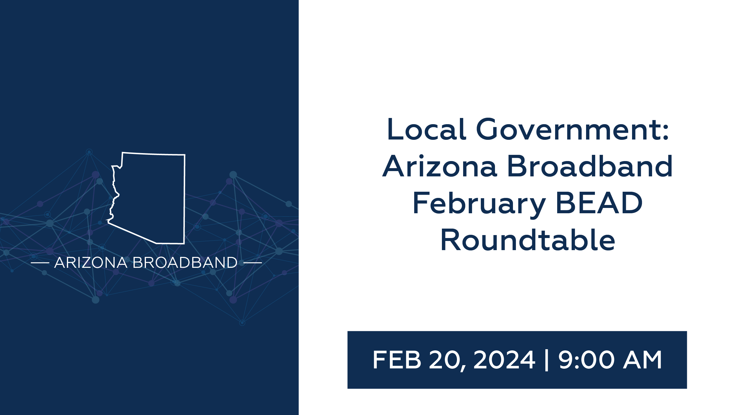 Local Government: Arizona Broadband February BEAD Roundtable
