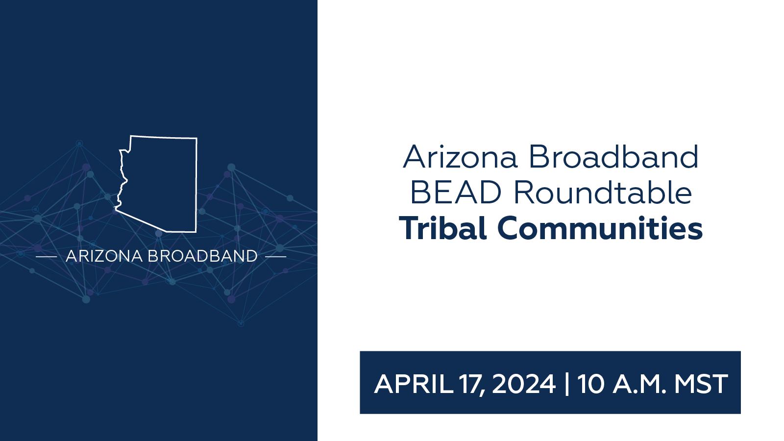 Arizona Broadban BEAD Roundtable Tribal Communities